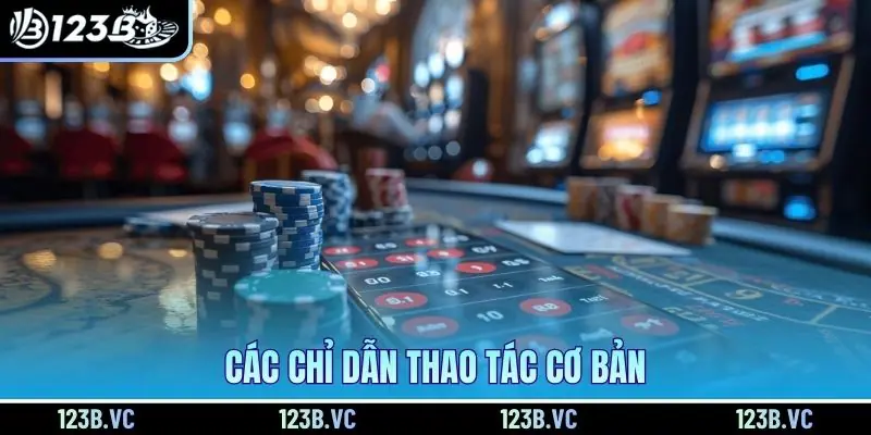 Cac Chi Dan Thao Tac Co Ban Tai 123b