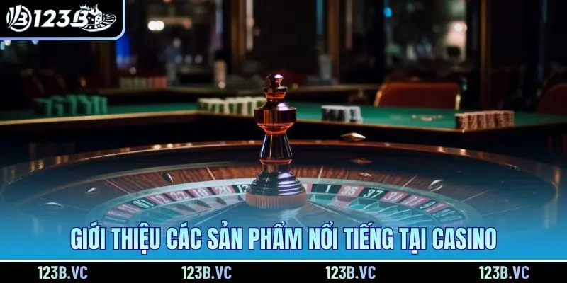 San Pham Noi Tieng Tai Casino 123b